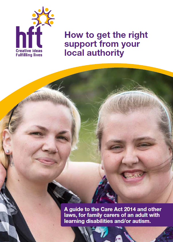 Download a copy of our guide to the Care Act 2014 and other laws, for family carers of an adult with learning disabilities and/or autism.